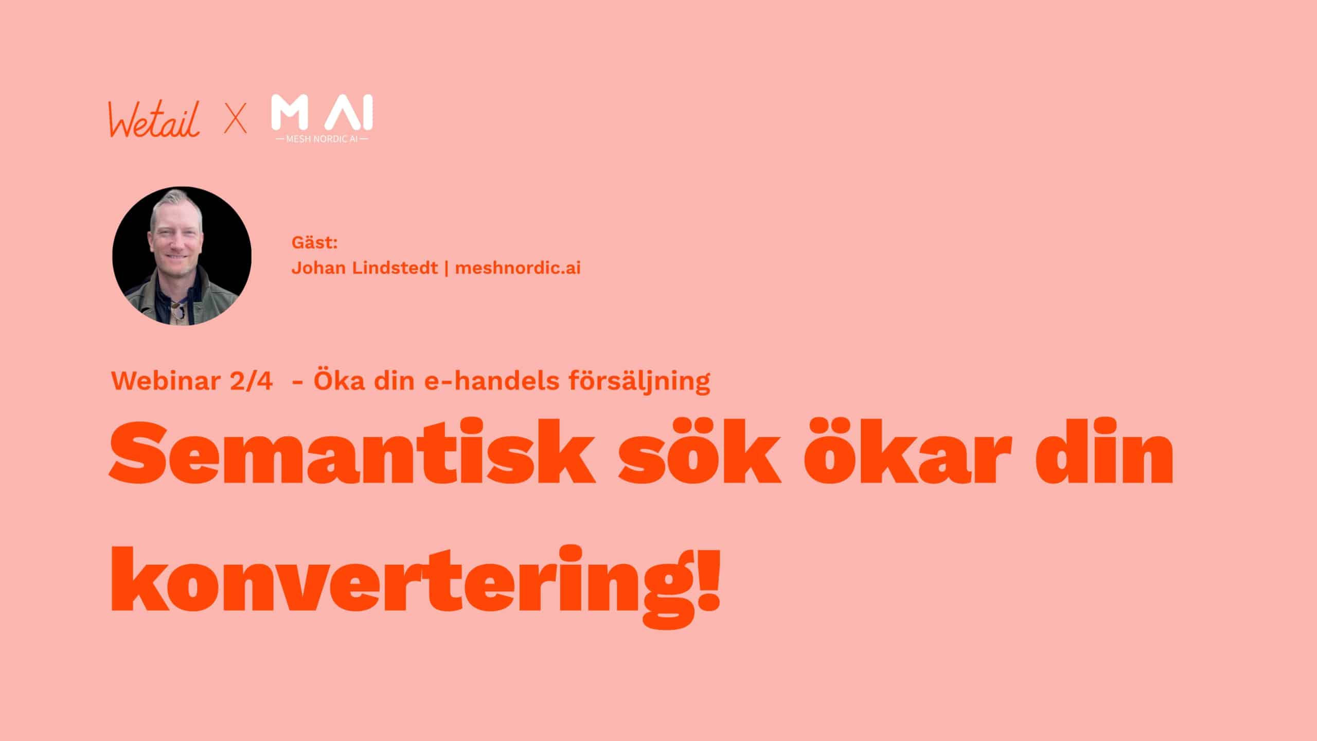 Semantisk sök och personaliserade rekommendationer – så ökar du konverteringen